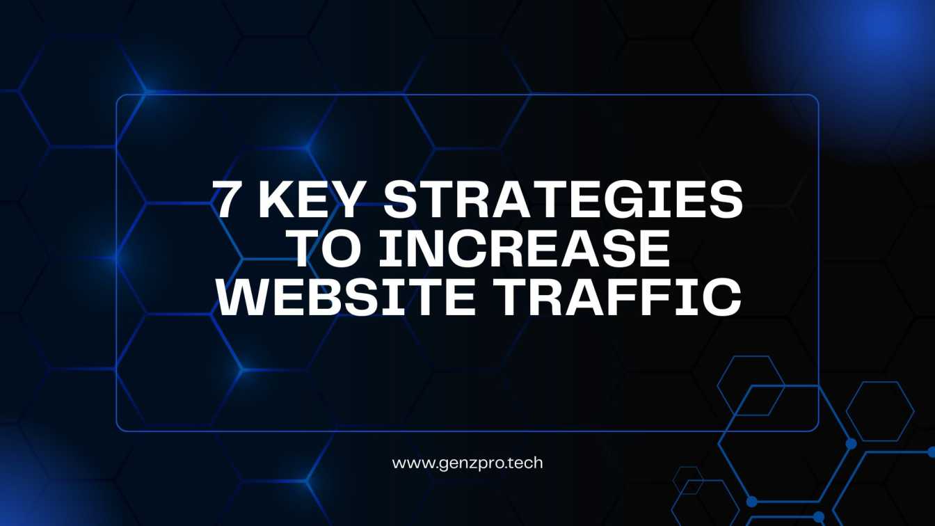 7 key strategies to increase Website Traffic