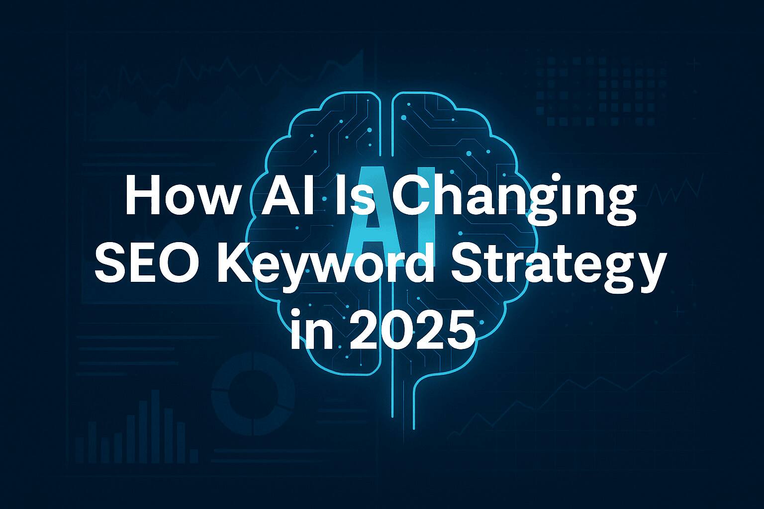 How AI Is Changing SEO Keyword Strategy